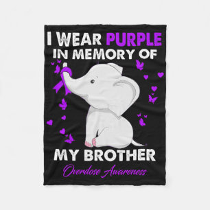 Overdose Awareness I Wear Purple For My Brother Fleece Blanket