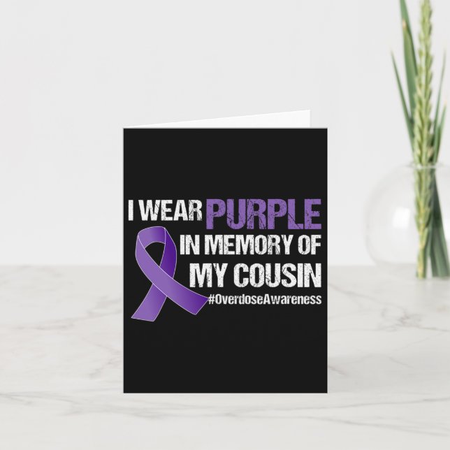 Overdose Awareness I Wear Purple For My Cousin 1  Card (Front)