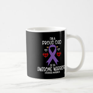 Overdose Awareness I'm A Proud Dad Of Awesome Warr Coffee Mug