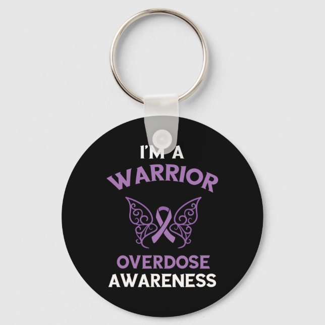 Overdose Awareness I'm A Warrior Overdose Awarenes Key Ring (Front)