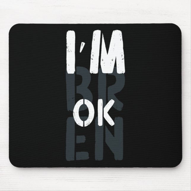 Overdose Awareness I'm OK Broken Grief 1 Mouse Pad (Front)