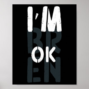 Overdose Awareness I'm Ok Broken Grief 1 Poster