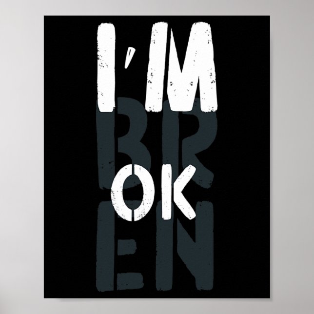 Overdose Awareness I'm OK Broken Grief 1 Poster (Front)