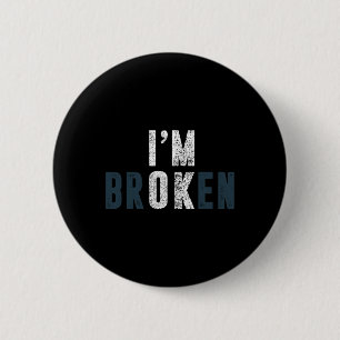 Overdose Awareness I'm Ok Broken Grief 6 Cm Round Badge