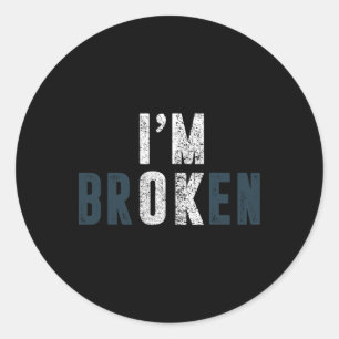 Overdose Awareness I'm Ok Broken Grief Classic Round Sticker
