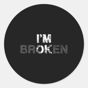 Overdose Awareness I'm Ok Broken Grief Gift  Classic Round Sticker