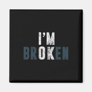 Overdose Awareness I'm Ok Broken Grief Magnet