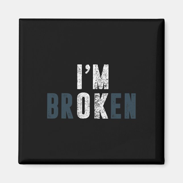 Overdose Awareness I'm Ok Broken Grief  Magnet (Front)