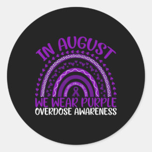 Overdose Awareness In August We Wear Purple Overdo Classic Round Sticker