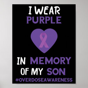 Overdose Awareness In Memory Of My Son Purple Ribb Poster