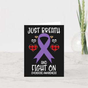 Overdose Awareness Just Breath And Fight On  Card