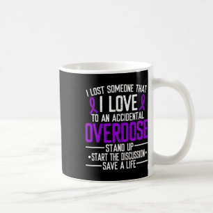Overdose Awareness Lost Someone I Love Purple Ribb Coffee Mug