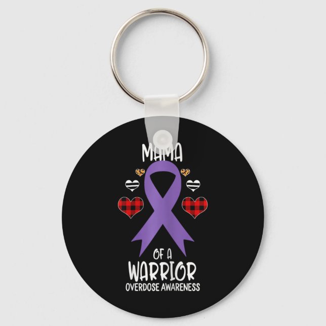 Overdose Awareness Mama Of A Warrior Mum  Key Ring (Front)
