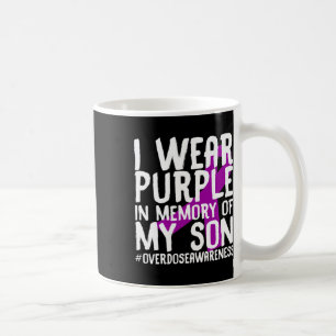 Overdose Awareness Memory Of Deceased Son Drug Abu Coffee Mug
