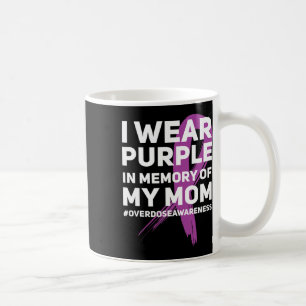Overdose Awareness Memory Of Mum Purple Ribbon Coffee Mug