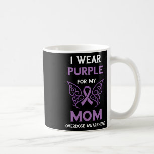 Overdose Awareness Month For My Mum Overdose Aware Coffee Mug