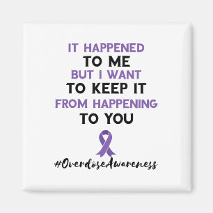 Overdose Awareness Month It Happened To Me Purple Magnet