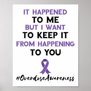 Overdose Awareness Month It Happened To Me Purple Poster