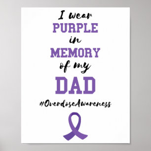 Overdose Awareness Month Memory Of My Dad Purple R Poster