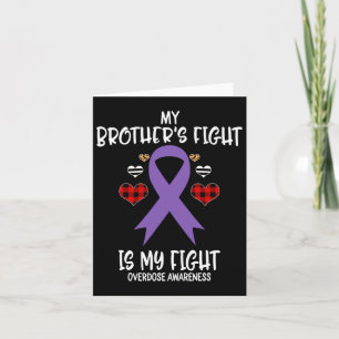 Overdose Awareness My Brother's Fight Is My Fight Card