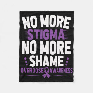 Overdose Awareness No More Stigma No More Shame Ad Fleece Blanket