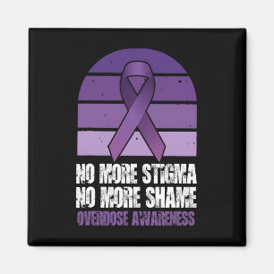 Overdose Awareness No More Stigma No More Shame  Magnet