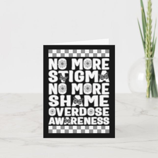 Overdose Awareness Not More Stigma Not More Shame  Card (Front)