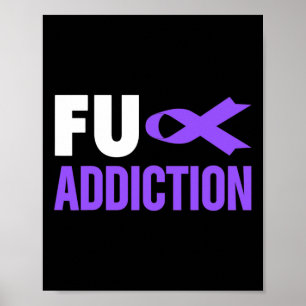 Overdose Awareness - Overdose Awareness FU Addict Poster