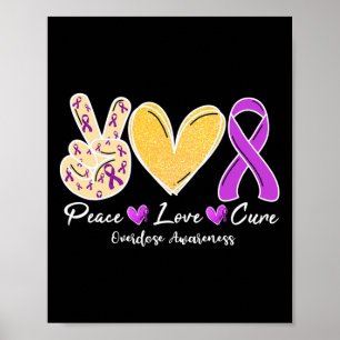 Overdose Awareness Peace Love Heart Ribbon Family Poster
