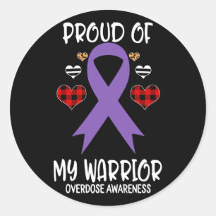 Overdose Awareness Proud Of My Warrior Classic Round Sticker