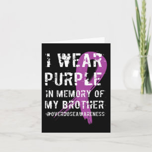 Overdose Awareness Purple Memory of My Brother 1 Card