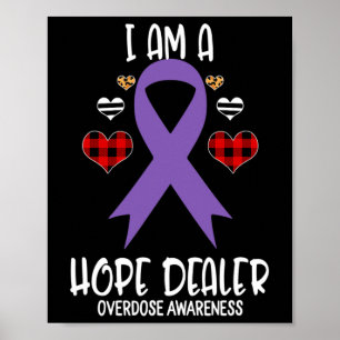 Overdose Awareness Ribbon I Am A Hope Dealer Leopa Poster