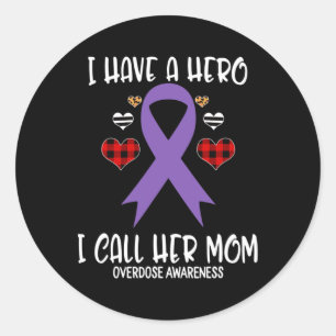 Overdose Awareness Ribbon I Have Hero Call Her Mum Classic Round Sticker