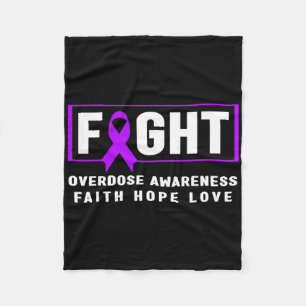 Overdose Awareness Shirt - Fight Overdose Awarenes Fleece Blanket