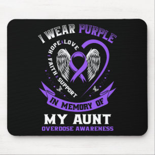 Overdose Awareness Shirt In Memory Of Aunt Purple Mouse Pad