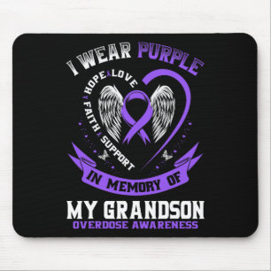 Overdose Awareness Shirt In Memory Of Grandson Pur Mouse Pad