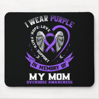 Overdose Awareness Shirt In Memory Of Mum Purple R Mouse Pad