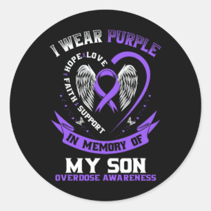 Overdose Awareness Shirt In Memory Of Son Purple R Classic Round Sticker