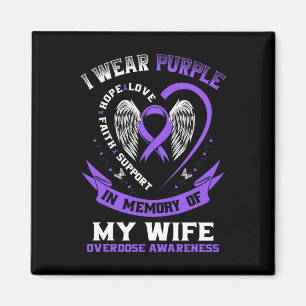 Overdose Awareness Shirt In Memory Of Wife Purple Magnet