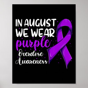 Overdose Awareness Shirt  Poster