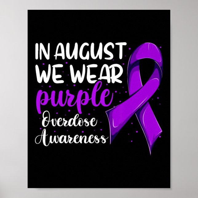 Overdose Awareness Shirt  Poster (Front)