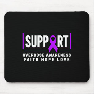 Overdose Awareness Shirt - Support Overdose Awaren Mouse Pad