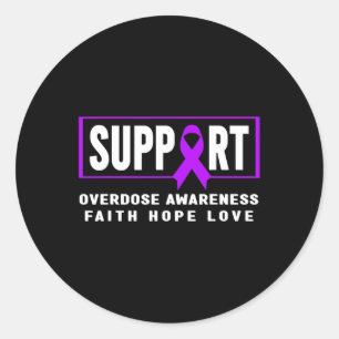 Overdose Awareness - Support Overdose Awareness Classic Round Sticker