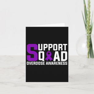 Overdose Awareness Support Squad Card