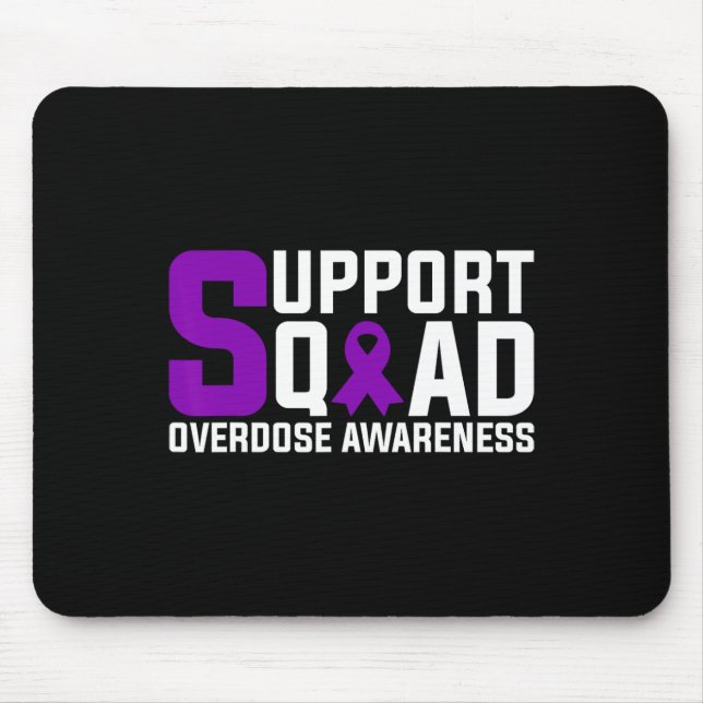 Overdose Awareness Support Squad  Mouse Pad (Front)