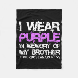 Overdose Awareness Tee I Wear Purple In Memory My  Fleece Blanket