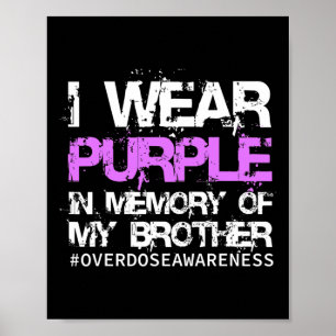 Overdose Awareness Tee I Wear Purple In Memory My Poster
