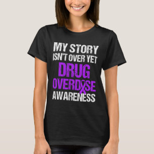 Overdose Awareness Warrior Survivor 15 T-Shirt