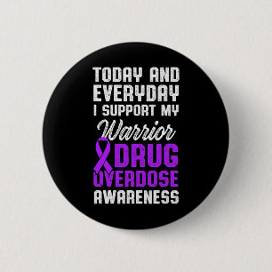 Overdose Awareness Warrior Survivor 26 6 Cm Round Badge