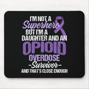 Overdose Awareness Warrior Survivor 28 Mouse Pad